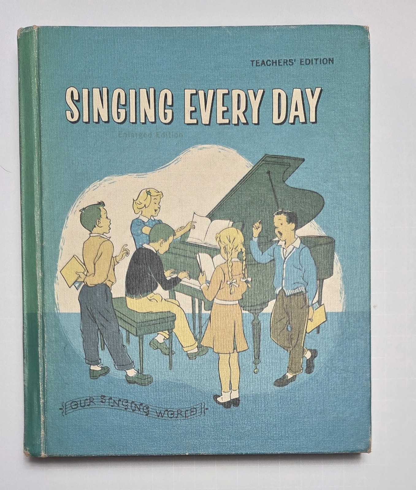 Vintage 1961 Singing Every Day Our Singing World, Teacher\'s Edition, Enlarged HC