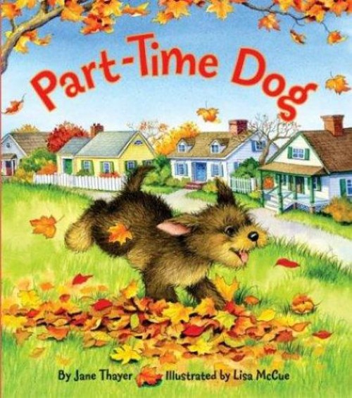 Part-Time Dog Hardcover Jane Thayer