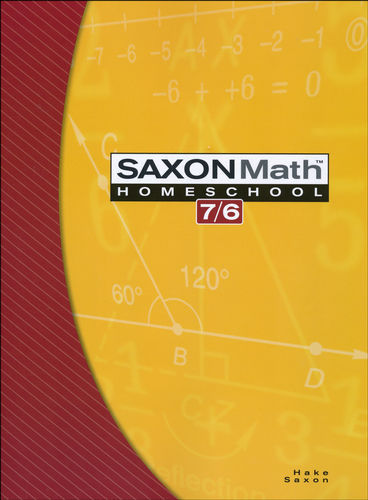 Saxon Math 7/6: Homeschool Edition Student Text - Paperback - GOOD