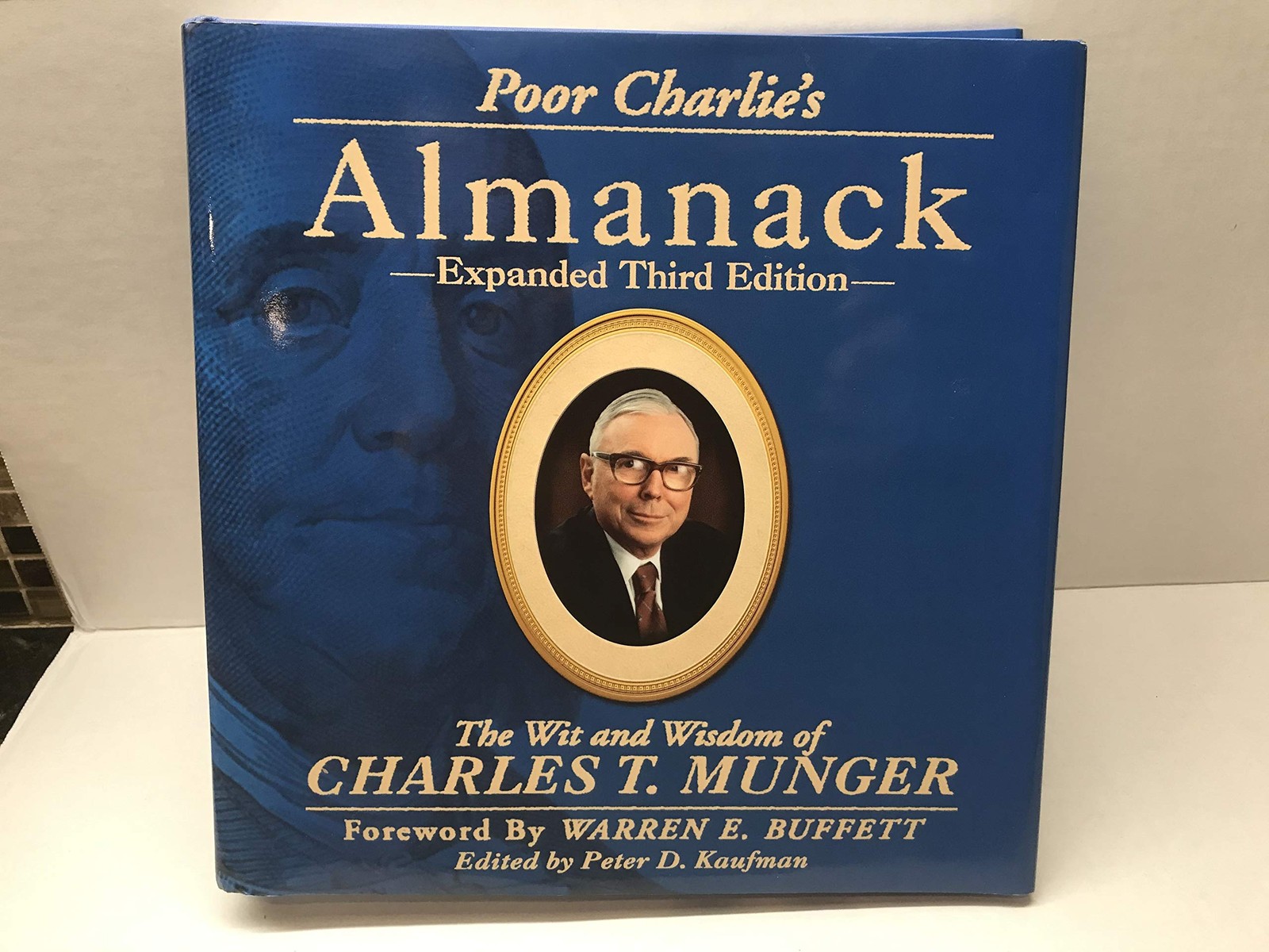Poor Charlie\'s Almanack: The Wit and Wisdom of Charles T. Munger, Expanded T... Poor Charlie\'s Almanack: The Wit and Wisdom of Charles T. Munger, Expanded T...