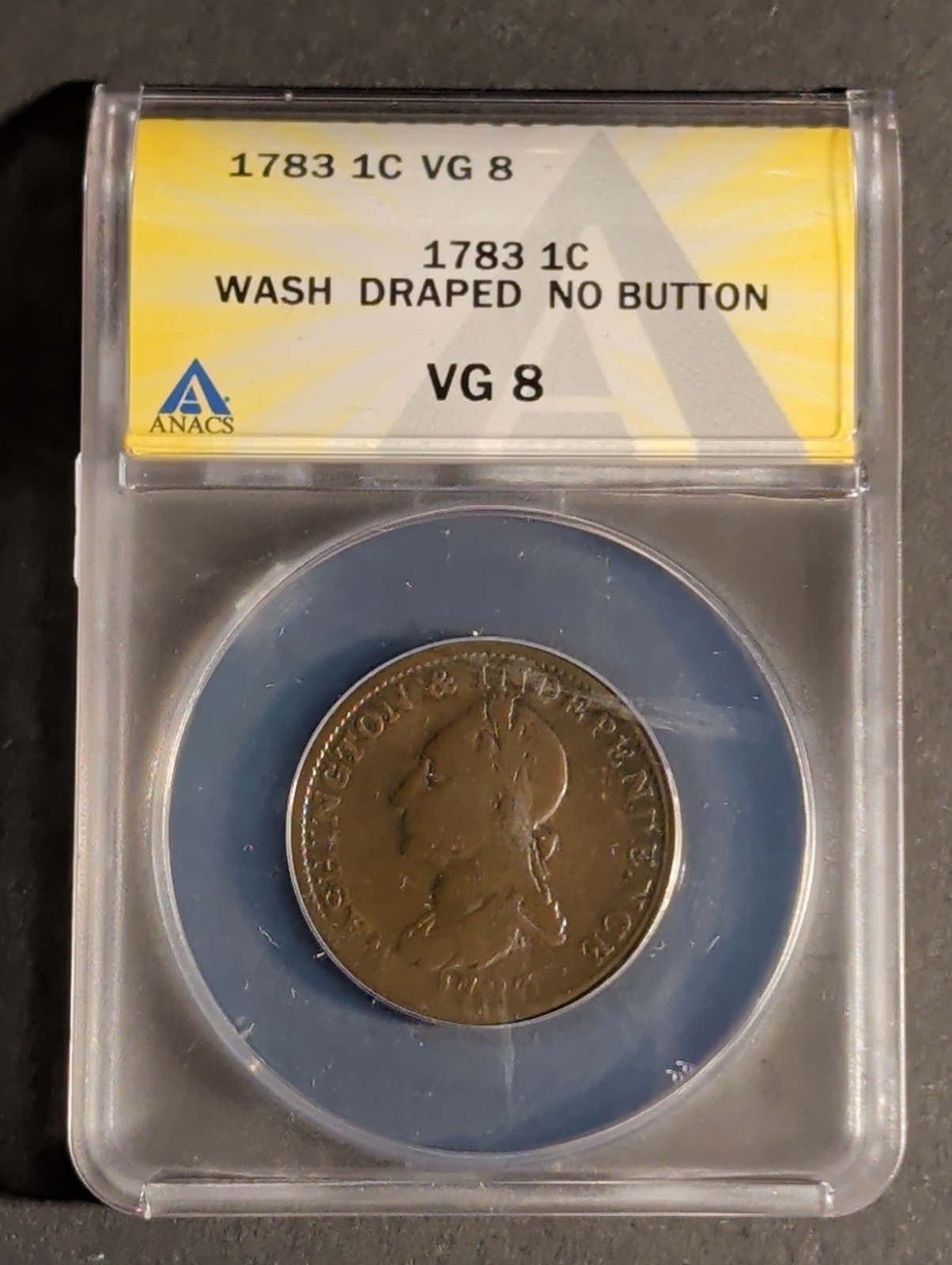 1783 1C Washington Draped Independence No Button ANACS VG 8