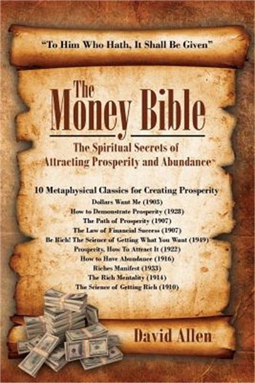 The Money Bible: The Spiritual Secrets of Attracting Prosperity and Abundance (P
