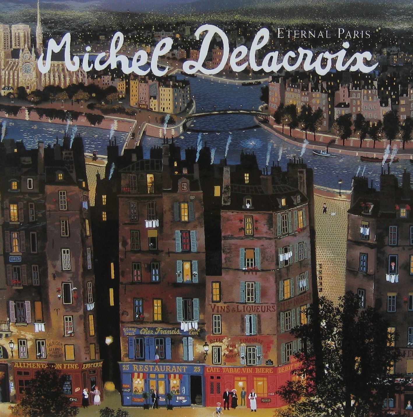 RARE Michel DELACROIX: Signed & Dated, Eternal Paris, Art Book 1/1 HC