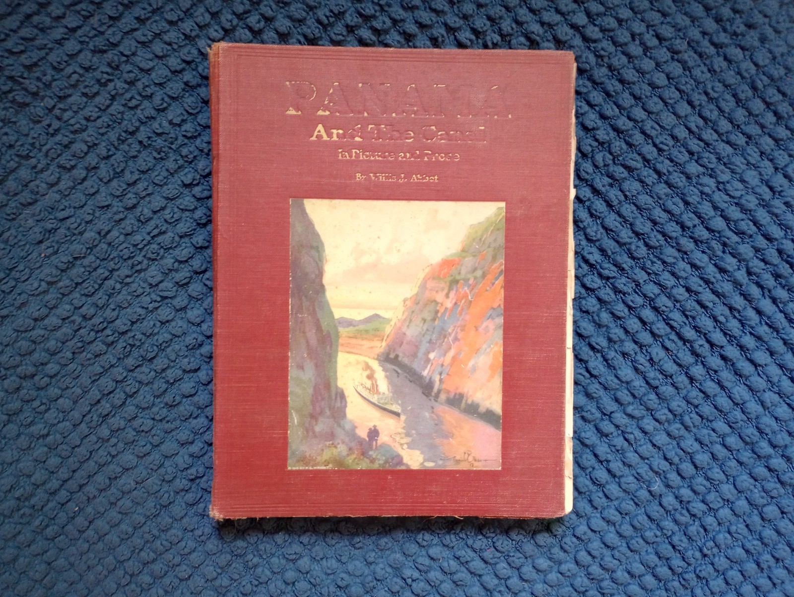 Antique 1913 1st Edition Panama & the Canal in Pictures & Prose Willis J. Abbot
