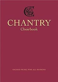 CHANTRY CHOIRBOOK: SACRED MUSIC FOR ALL SEASONS *Excellent Condition*