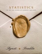 STATISTICS THE ART AND SCIENCE OF LEARNING FROM DATA By Alan Agresti - Hardcover