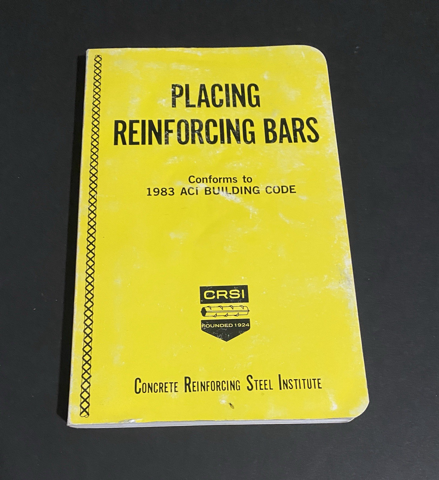 Vintage 1986 CRSI Placing Reinforcing Bars Reference Book - Fifth Edition Vintage 1986 CRSI Placing Reinforcing Bars Reference Book - Fifth Edition