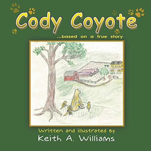 Cody Coyote: Based on a True Story                                             