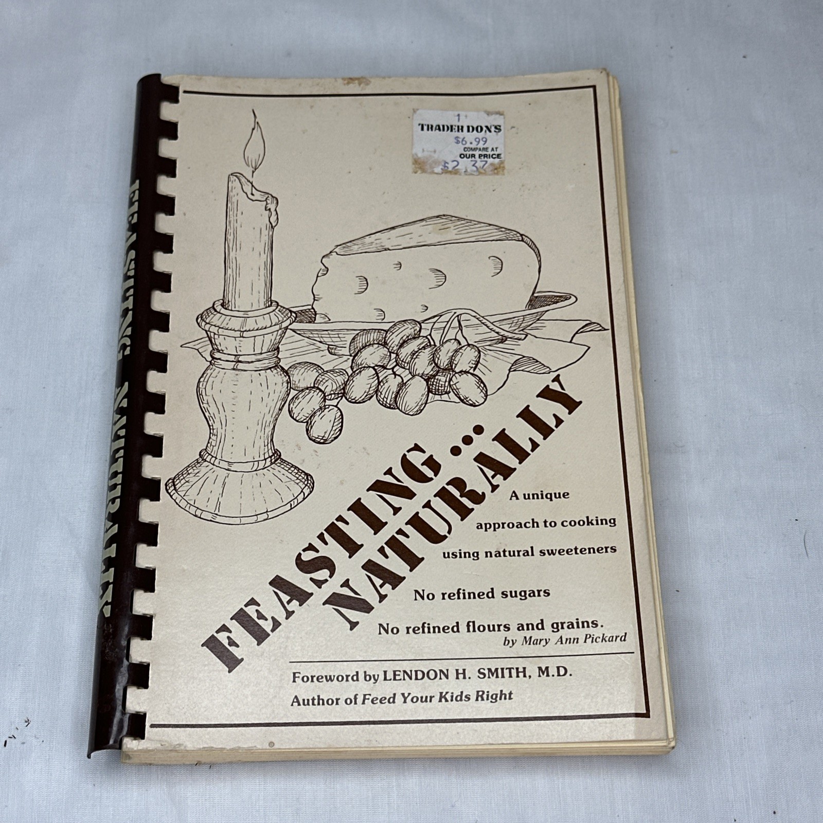Vintage 1979 Feasting Naturally Cookbook Recipes Cook Book Vintage 1979 Feasting Naturally Cookbook Recipes Cook Book