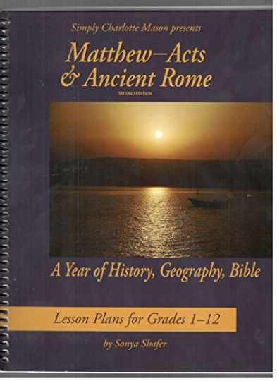 Matthew through Acts & Ancient Rome - Spiral-bound, by Sonya Shafer - Very Good