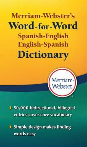 Merriam-Webster\'s Word-for-Word Spanish-English Dictionary, New Book (Sp - GOOD Merriam-Webster\'s Word-for-Word Spanish-English Dictionary, New Book (Sp - GOOD