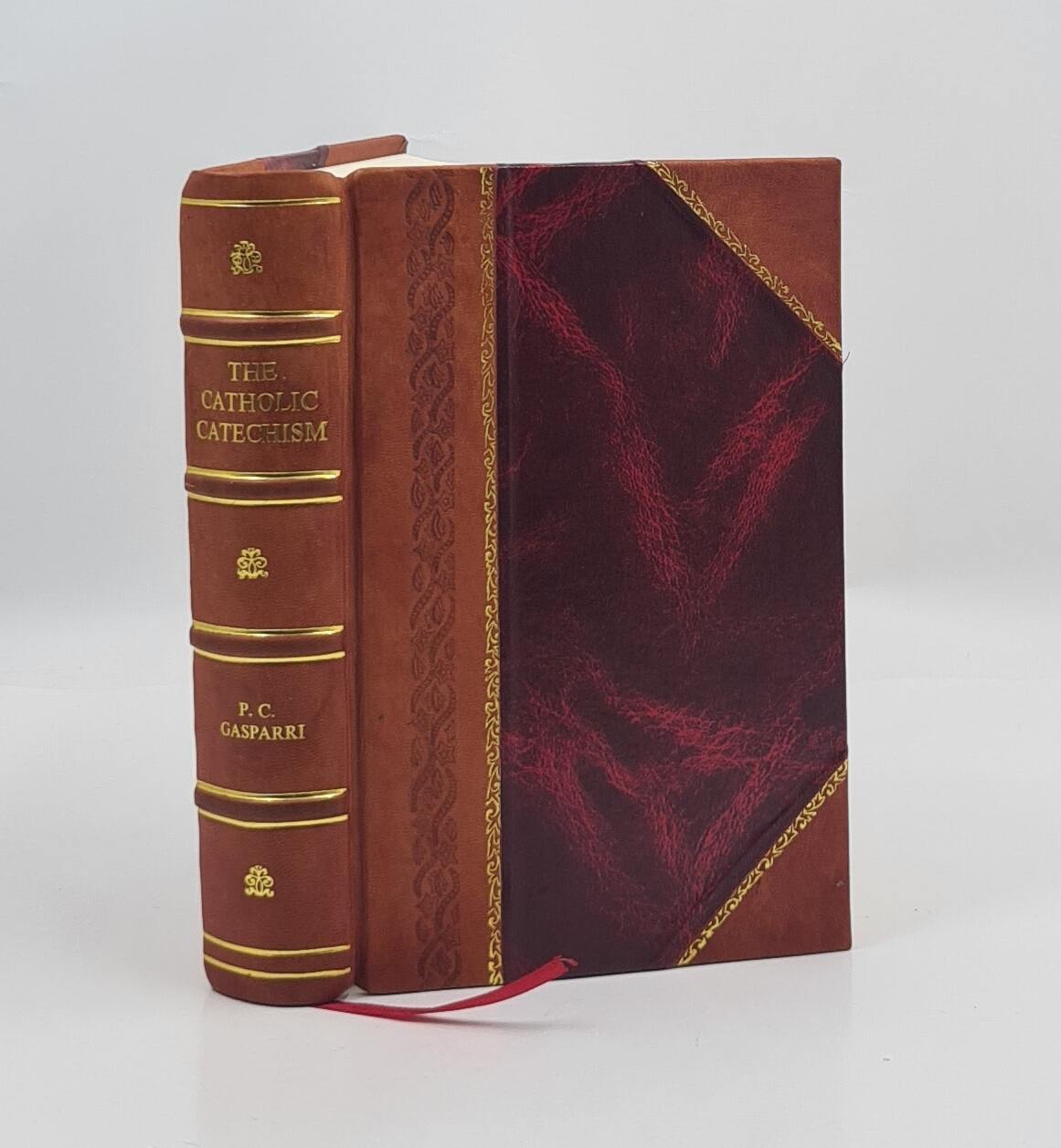 Gasparri The Catholic Catechism 1932 1932 By Pietro Gasparri [Leather Bound]