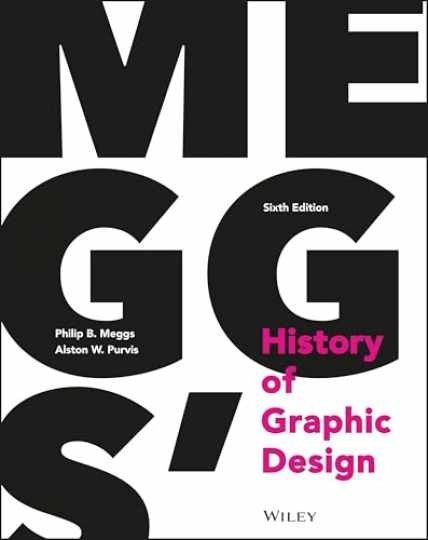 Meggs\' History of Graphic Design - Hardcover, by Meggs Philip B.; - Very Good b