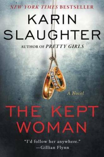 The Kept Woman: A Novel (Will Trent) - Paperback By Slaughter, Karin - GOOD The Kept Woman: A Novel (Will Trent) - Paperback By Slaughter, Karin - GOOD