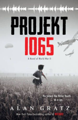 Projekt 1065: A Novel of World War II - Hardcover By Gratz, Alan - ACCEPTABLE