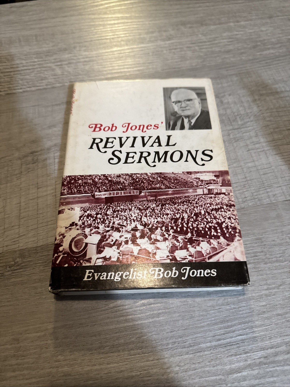 Bob Jones’ REVIVAL SERMONS Bob Jones’ REVIVAL SERMONS