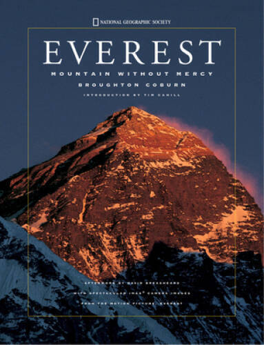 Everest : Mountain Without Mercy - Hardcover By Coburn, Broughton - GOOD Everest : Mountain Without Mercy - Hardcover By Coburn, Broughton - GOOD
