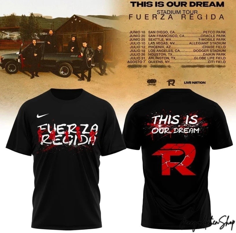 Fuerza Regida 2026 This Is Our Dream Stadium Tour T-Shirt S to 5XL 3D PA891 Fuerza Regida 2026 This Is Our Dream Stadium Tour T-Shirt S to 5XL 3D PA891