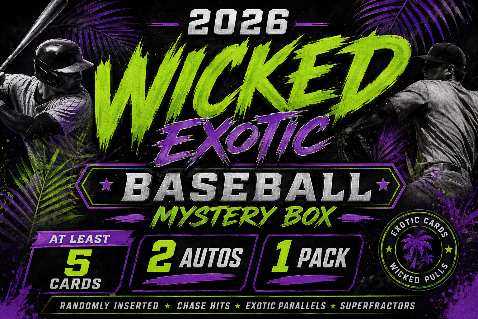 2026 WICKED Exotic Baseball Mystery Boxes AT LEAST 5 CARDS 2 AUTOS 1 PACK