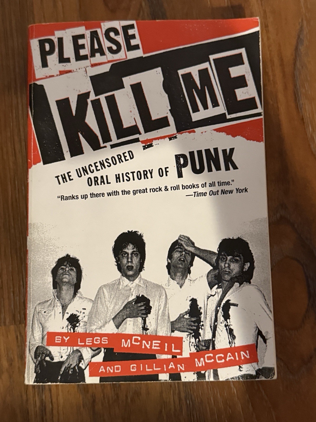 Please Kill Me : The Uncensored Oral History of Punk by Legs McNeil and Gillian Please Kill Me : The Uncensored Oral History of Punk by Legs McNeil and Gillian