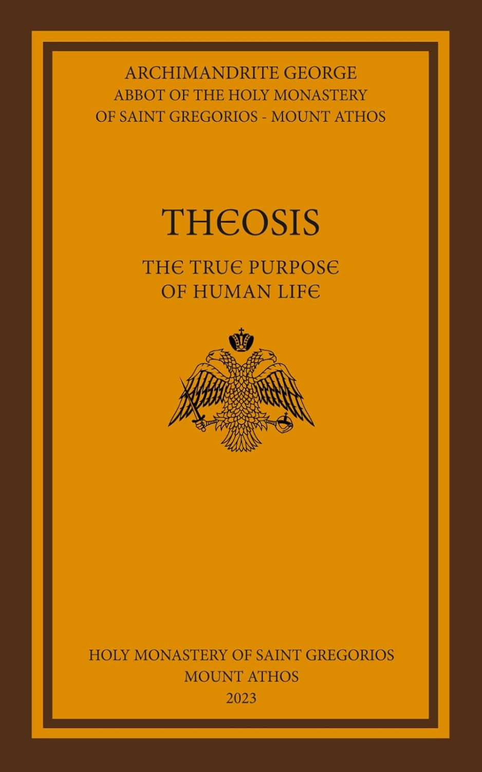 Theosis: the True Purpose of Human Life (Theosis: the True Meaning of Human Life
