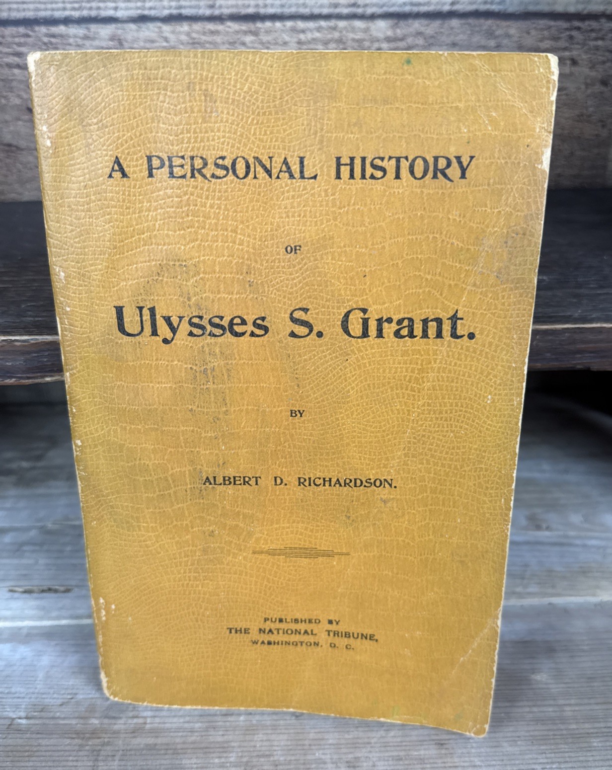 Antique 1898 Book A Personal History Of Ulysses S. Grant