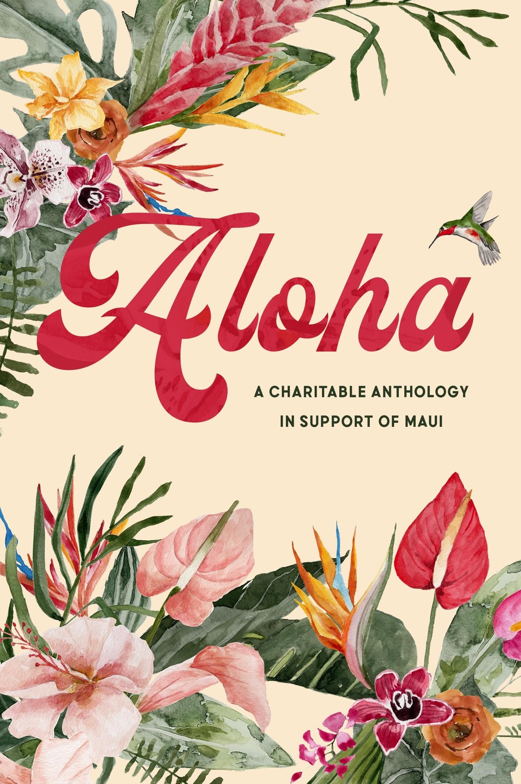 Aloha: An Anthology for Maui Aloha: An Anthology for Maui