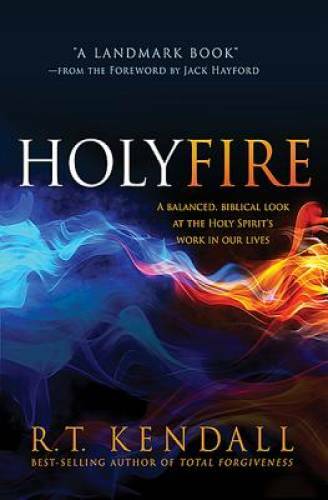 Holy Fire: A Balanced, Biblical Look at the Holy Spirit\'s Work  - VERY GOOD