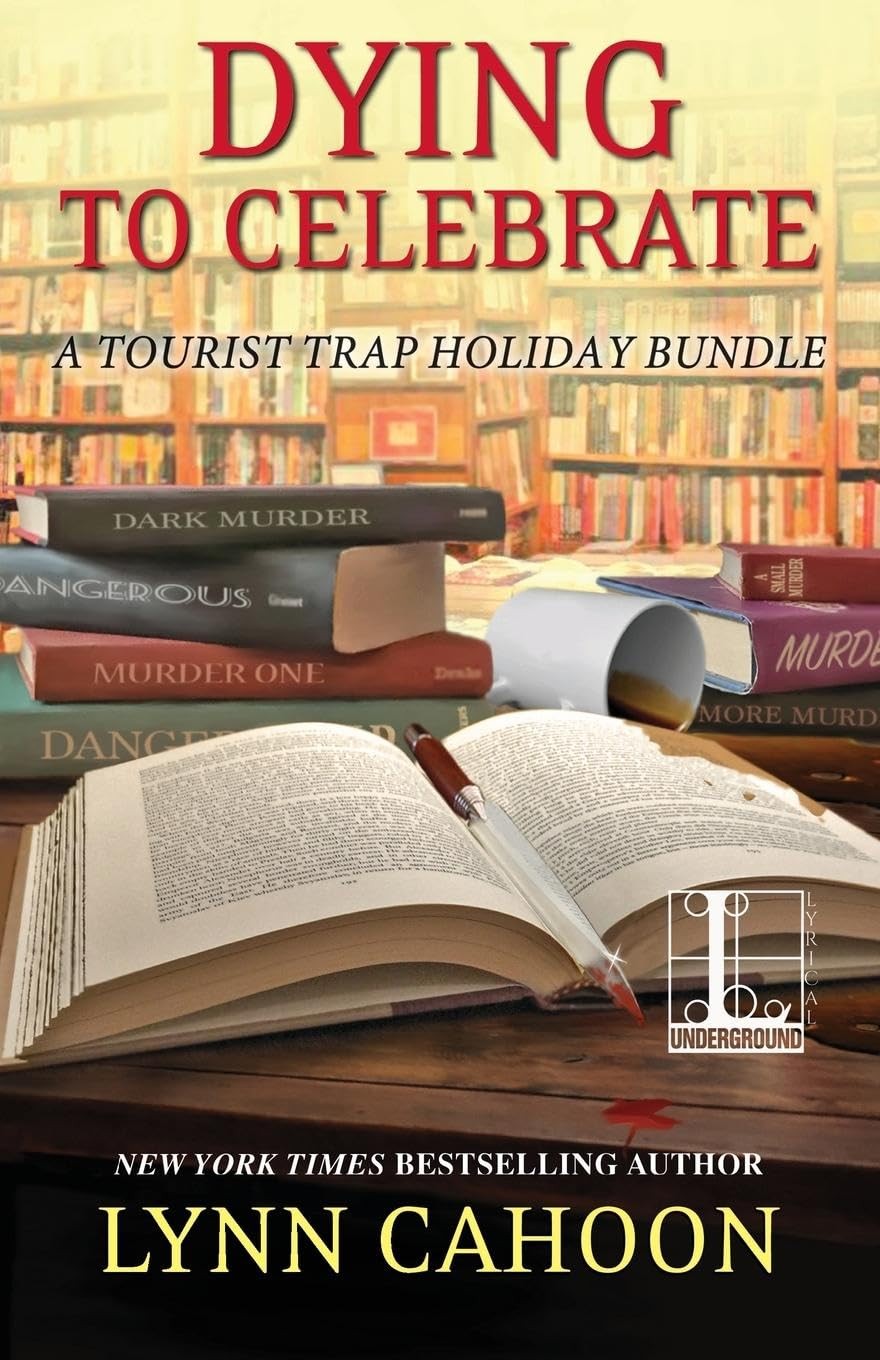 Dying to Celebrate (A Tourist Trap Mystery) Dying to Celebrate (A Tourist Trap Mystery)