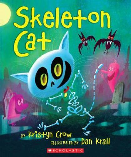 Skeleton Cat - Paperback By Crow, Kristyn - GOOD