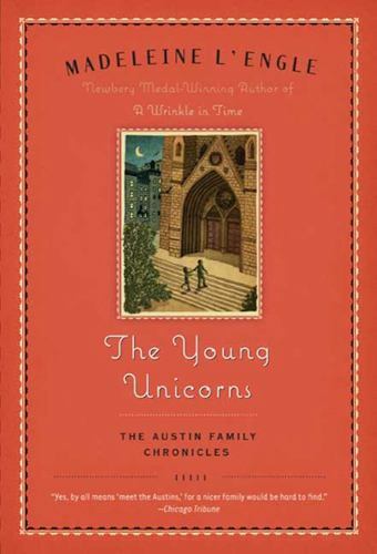 The Young Unicorns: Book Three of The Austin Family Chronicles - GOOD The Young Unicorns: Book Three of The Austin Family Chronicles - GOOD