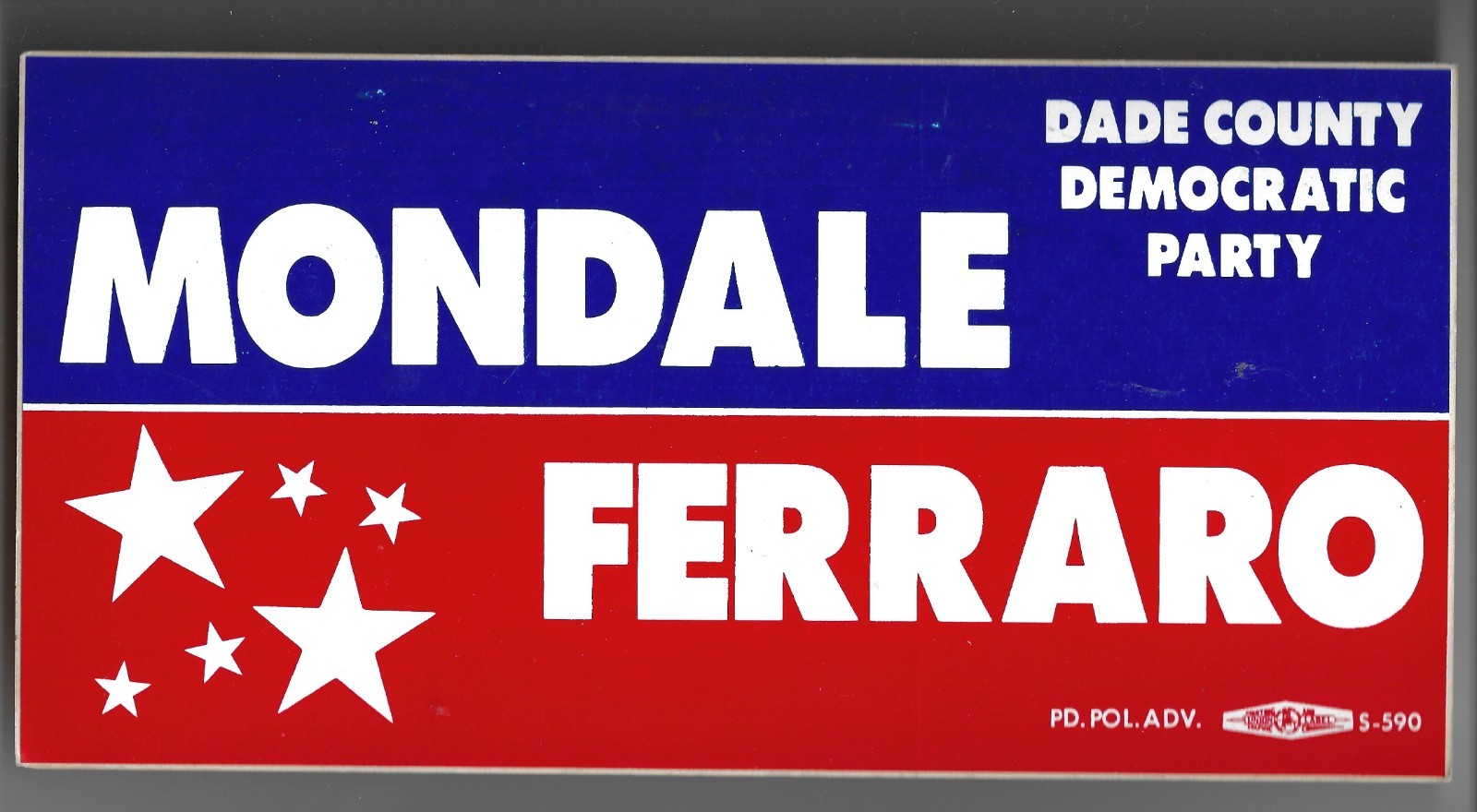 1984 Walter Mondale Geraldine Ferraro Prez Campaign Bumper Sticker Dade Co Fla