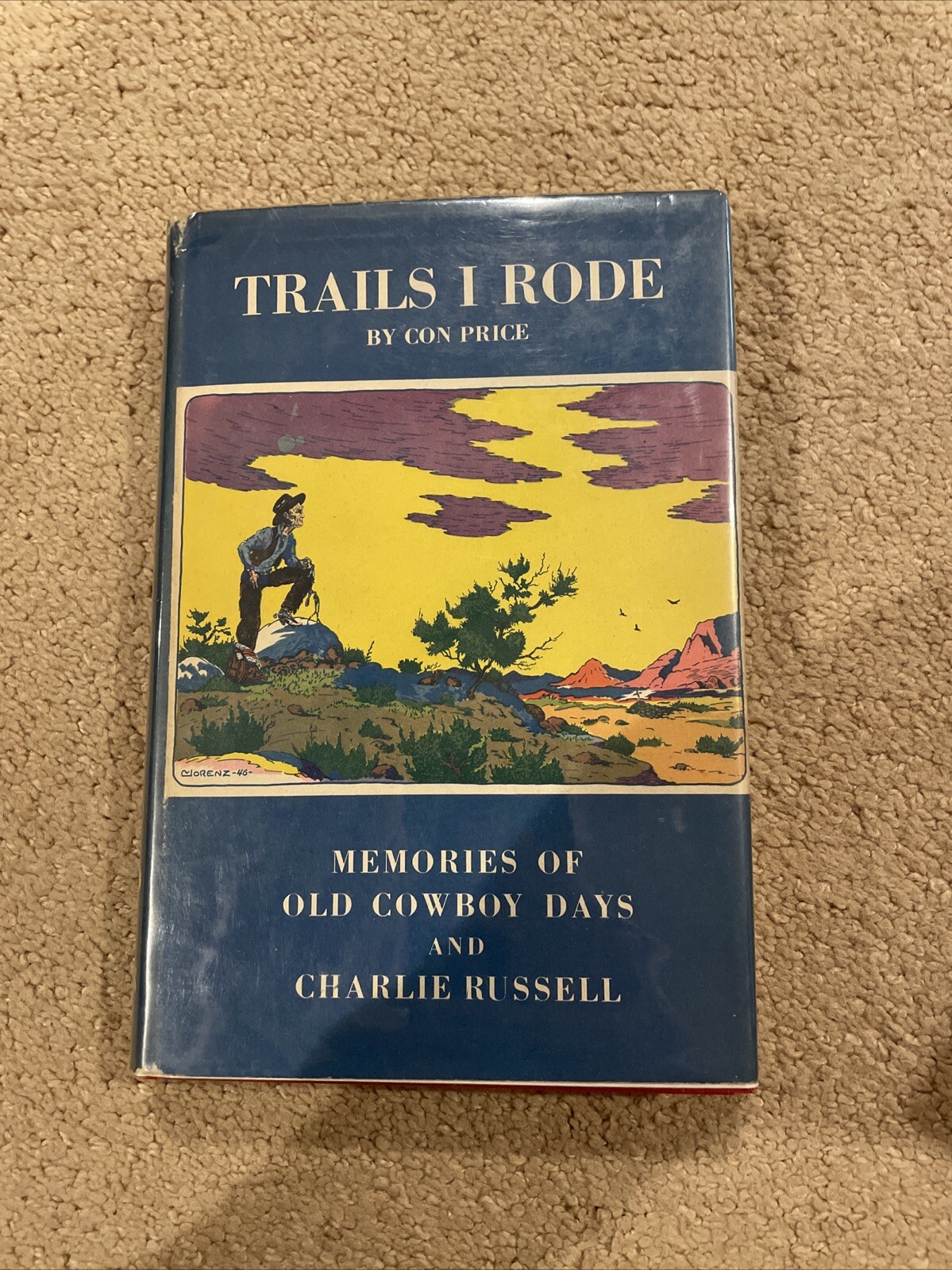 TRAILS I RODE by Con Price Illustrated Hardback Book First Edition