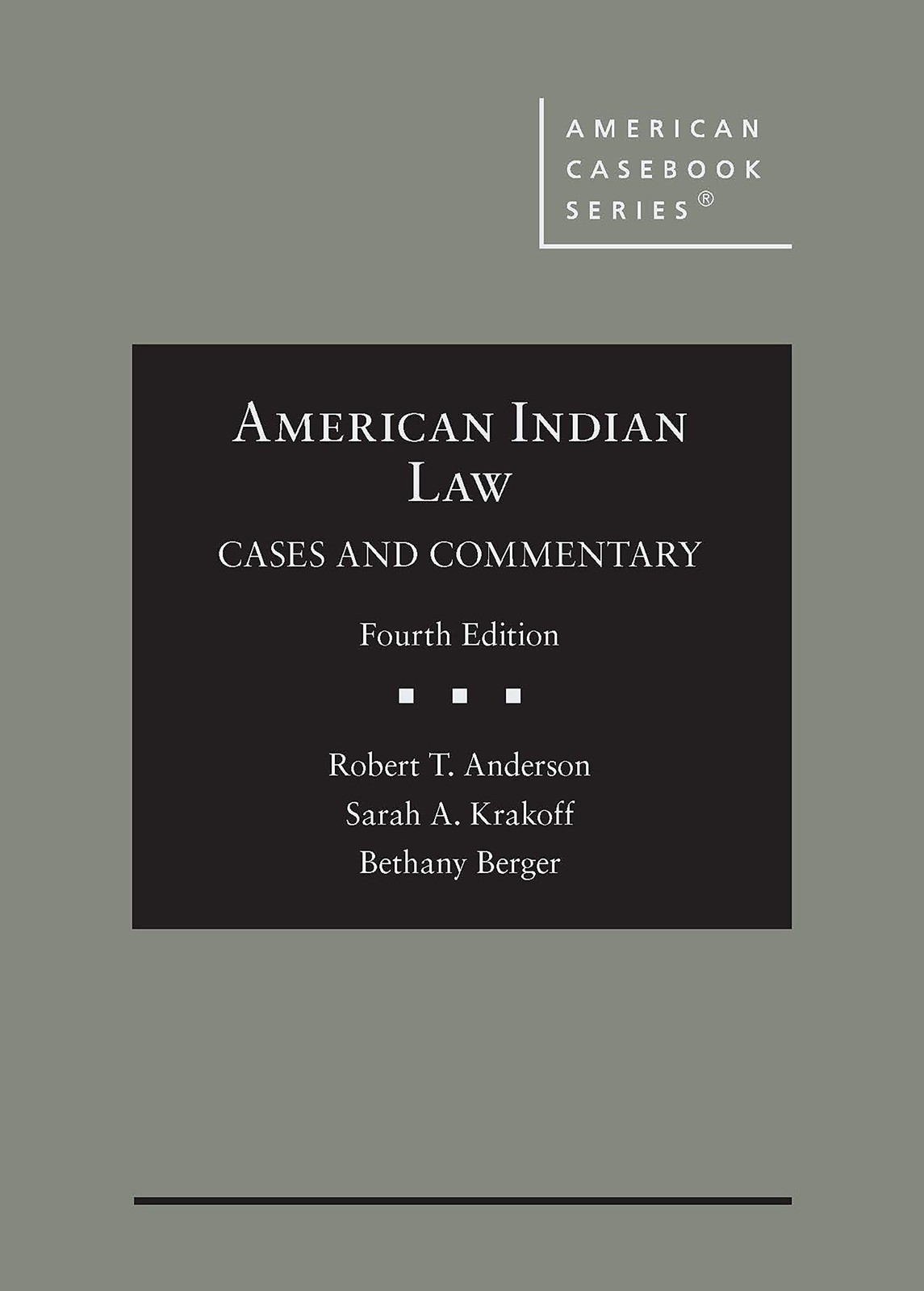 American Indian Law: Cases and Commentary (American Casebook Series) American Indian Law: Cases and Commentary (American Casebook Series)