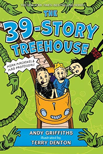 The 39-Story Treehouse: Mean Machines & Mad Professors (The Tre