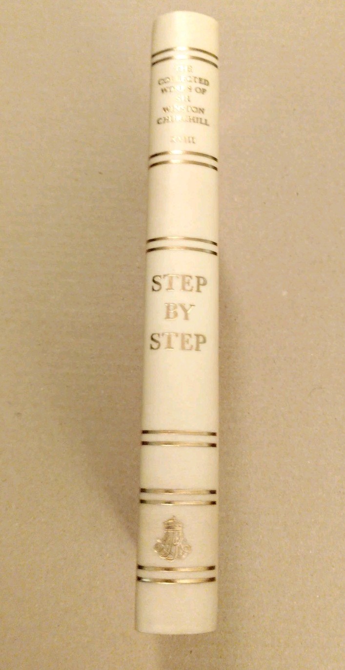 THE COLLECTED WORKS OF SIR WINSTON CHURCHILL Step By Step Limited Edition
