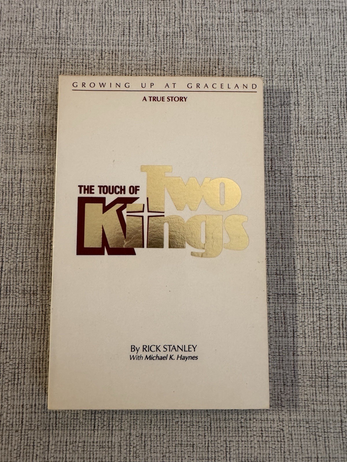 The Touch of Two Kings Rick Stanley 1986 Paperback Growing Up at Graceland