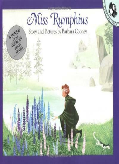 Miss Rumphius By Barbara Cooney. 9780140505399
