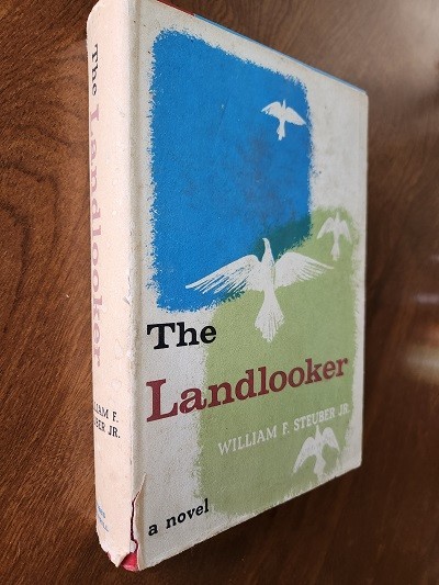 The Landlooker, William Steuber Jr.; signed limited 1st ed., HC w.DJ The Landlooker, William Steuber Jr.; signed limited 1st ed., HC w.DJ