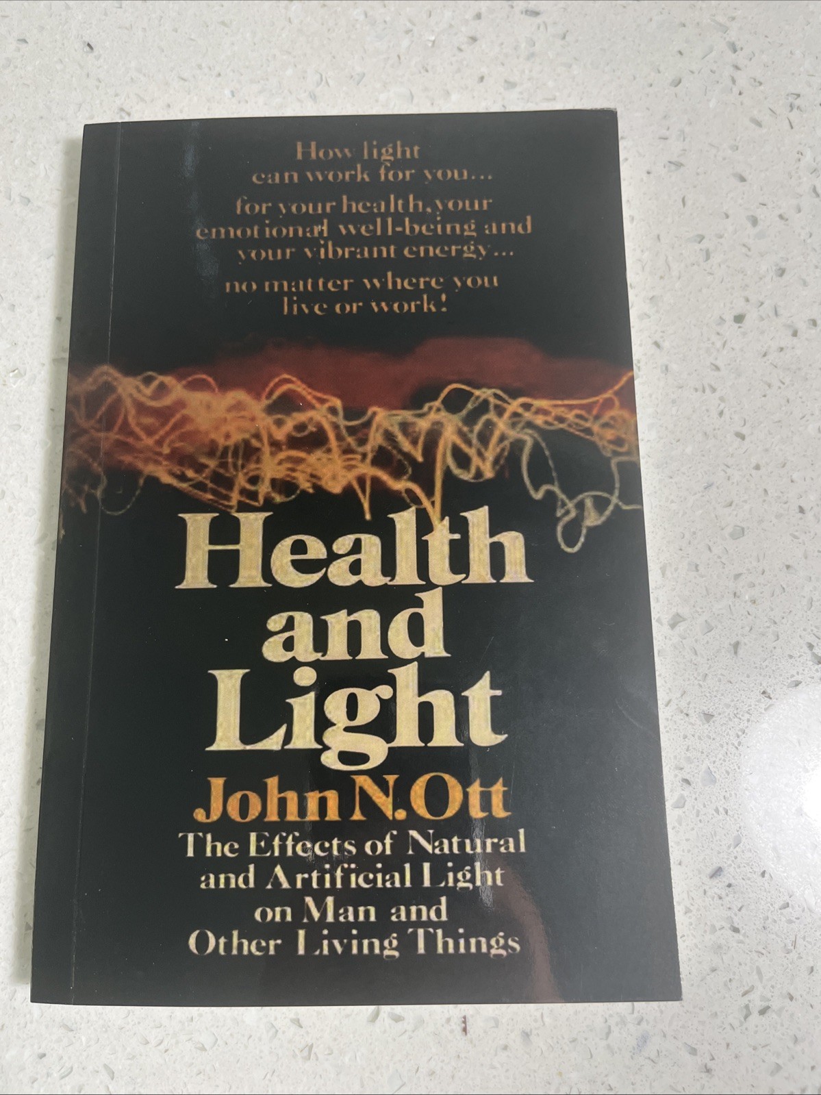 Health and Light John N Ott Alternative Health Therapy Energy Reprint  1976 New