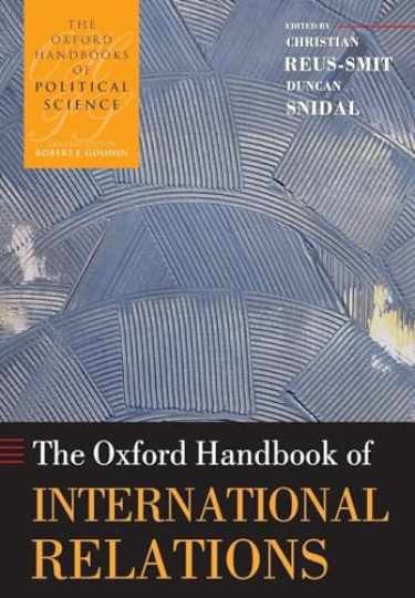 The Oxford Handbook of International - Paperback, by Reus-Smit Christian - New h