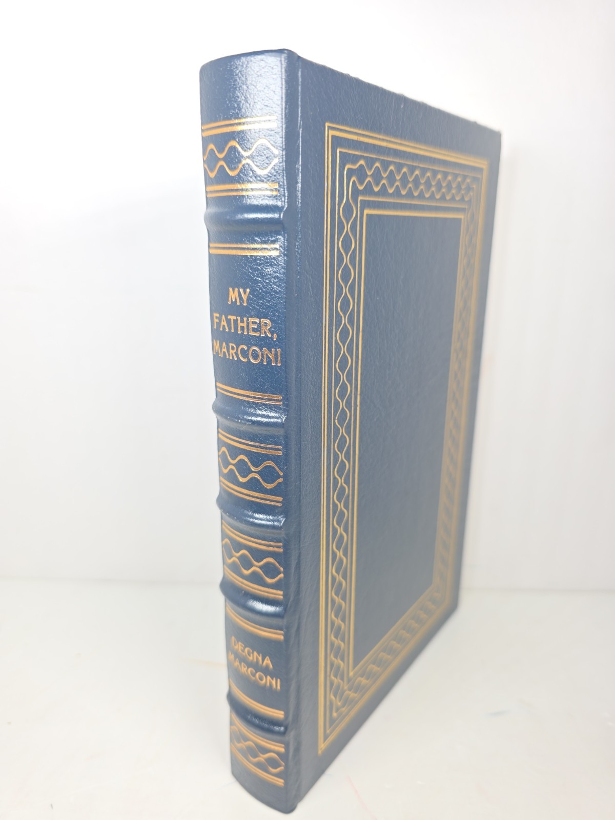 MY FATHER, MARCONI by Degna Marconi Easton Press ~ Great Lives Radio Inventions MY FATHER, MARCONI by Degna Marconi Easton Press ~ Great Lives Radio Inventions