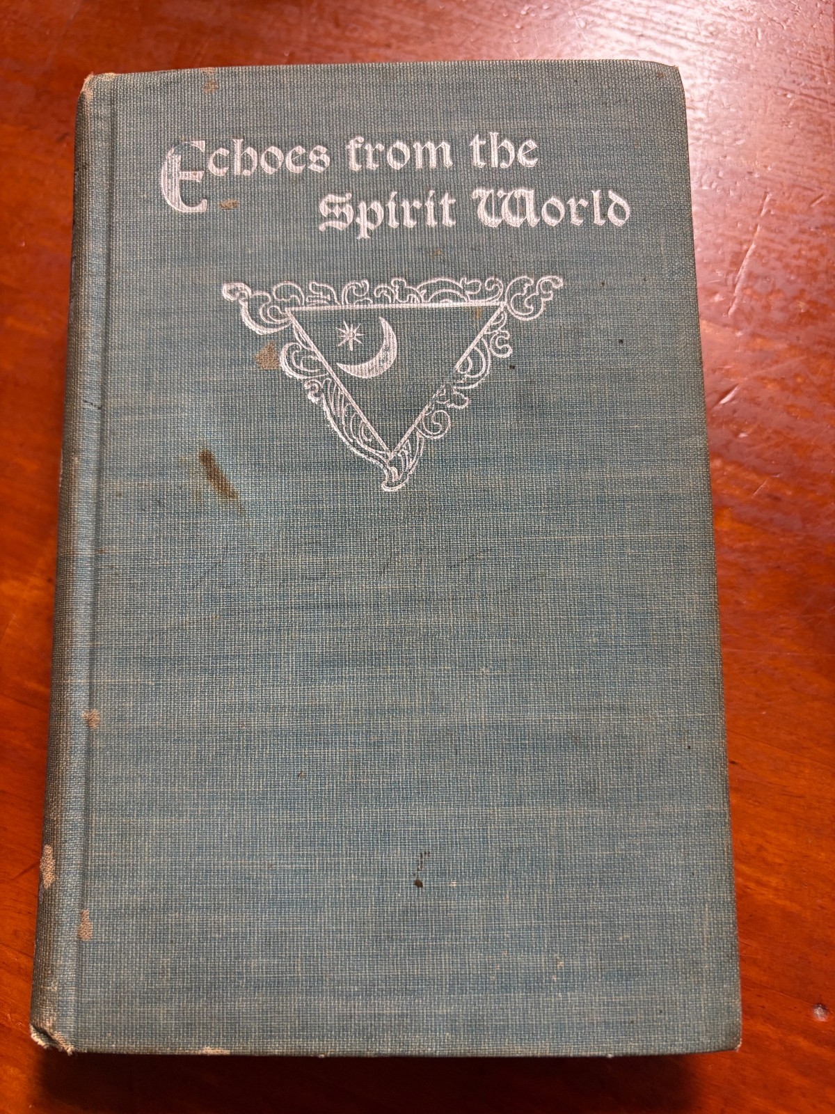 Echoes from Spirit World Alice Kane 1899 Rare Halloween Book Spooky 127 years