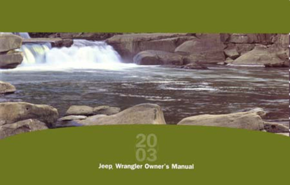 2003 Jeep Wrangler Owner\'s Manual 2003 Jeep Wrangler Owner\'s Manual
