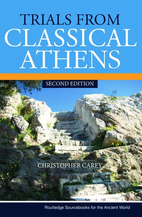 Trials from Classical Athens, Christopher Carey