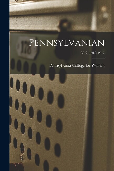Pennsylvanian; V  2, 1916-1917