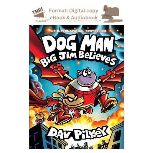 Dav Pilkey Dog Man: Big Jim Believes: A Graphic Novel (Dog Man #14) 2025 Dav Pilkey Dog Man: Big Jim Believes: A Graphic Novel (Dog Man #14) 2025
