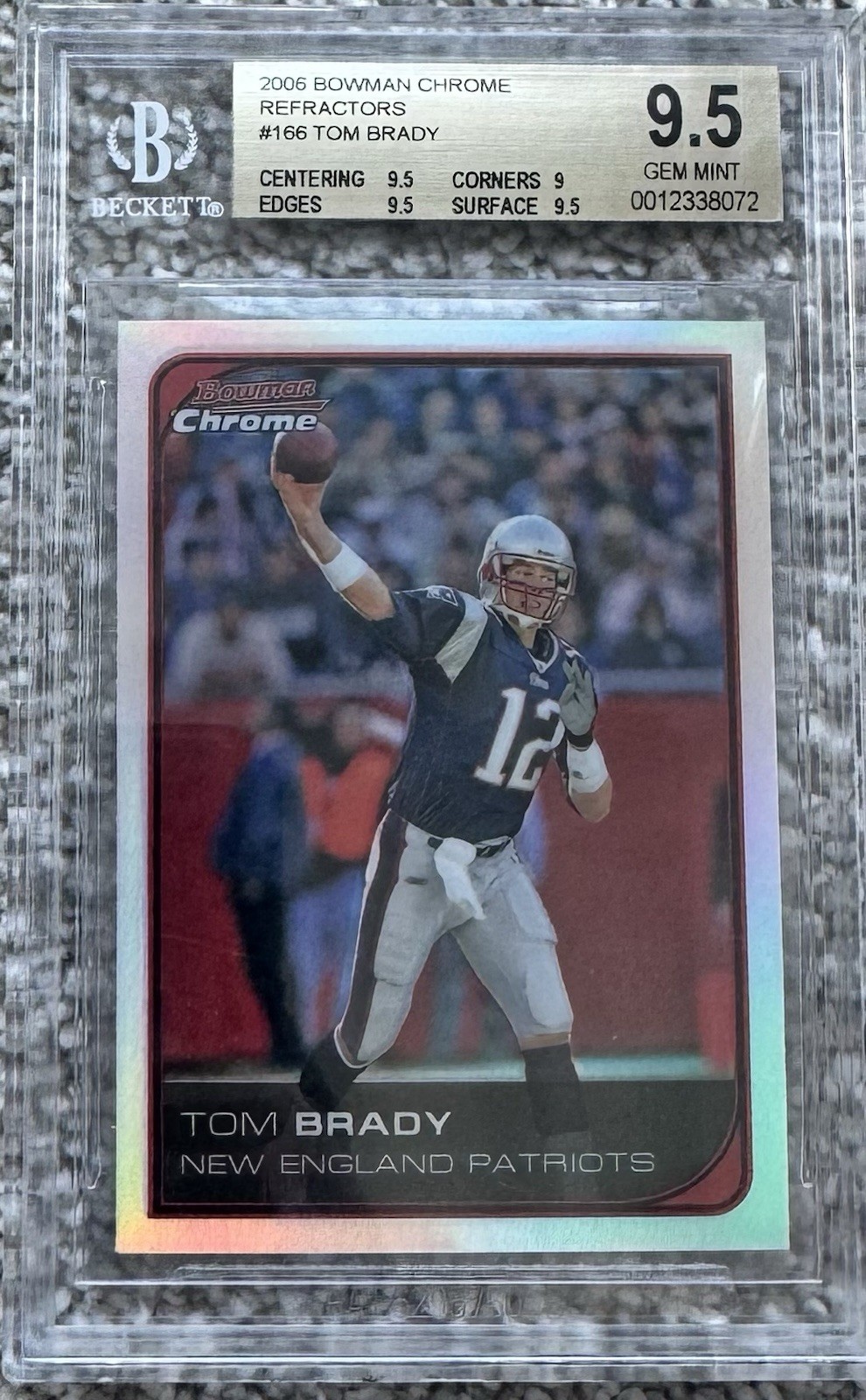 2006 BOWMAN CHROME REFRACTOR #166 TOM BRADY BGS 9.5 2006 BOWMAN CHROME REFRACTOR #166 TOM BRADY BGS 9.5