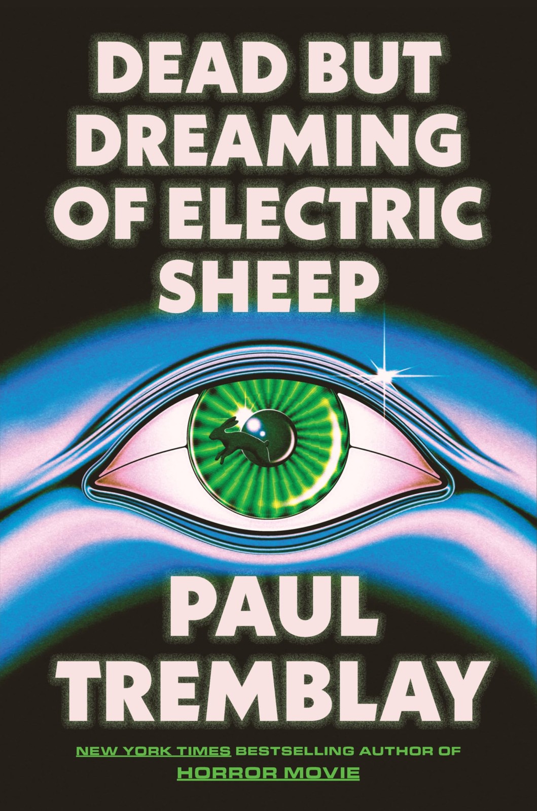 Dead but Dreaming of Electric Sheep: A Mind-Bending Horror of the Near Futur... Dead but Dreaming of Electric Sheep: A Mind-Bending Horror of the Near Futur...