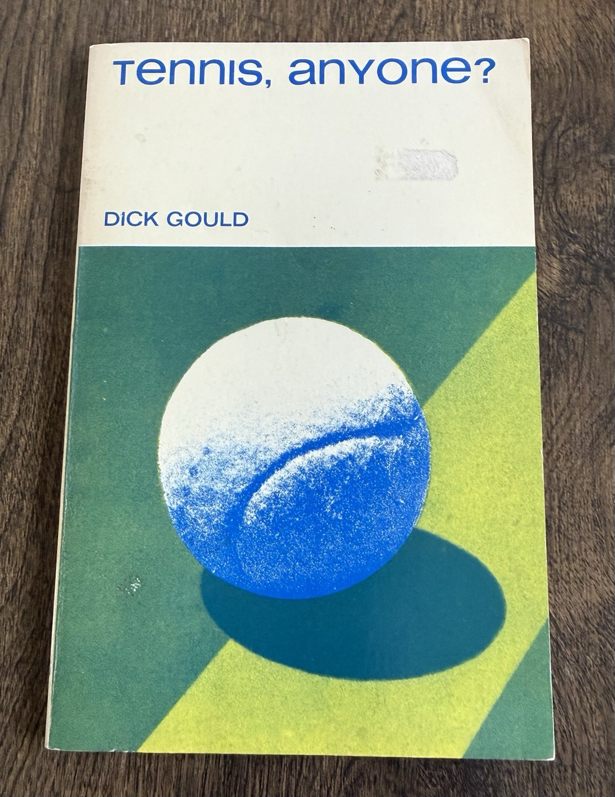 Tennis Anyone? Vintage 1971 Book By Dick Gould Tennis Anyone? Vintage 1971 Book By Dick Gould
